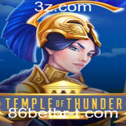 Conheça Temple of Thunder: Um Mergulho no Mundo Emocionante do Jogo Popular 86betbr